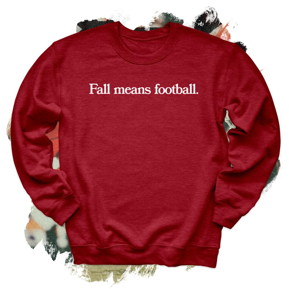 Fall Means Football Crewneck