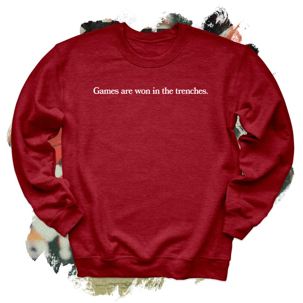 Games are won in the trenches White Football Crewneck
