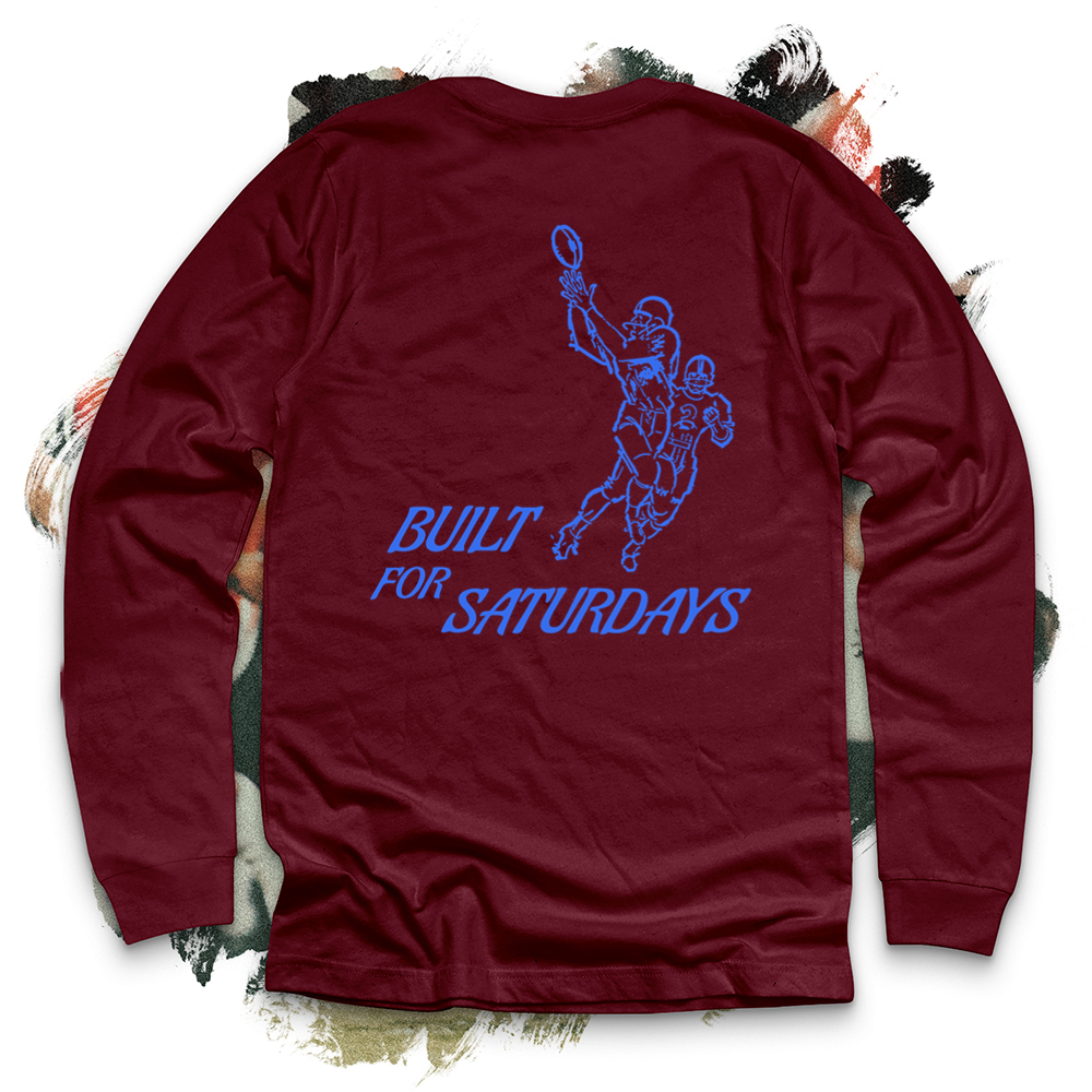 Built For Saturdays Long Sleeve Tee