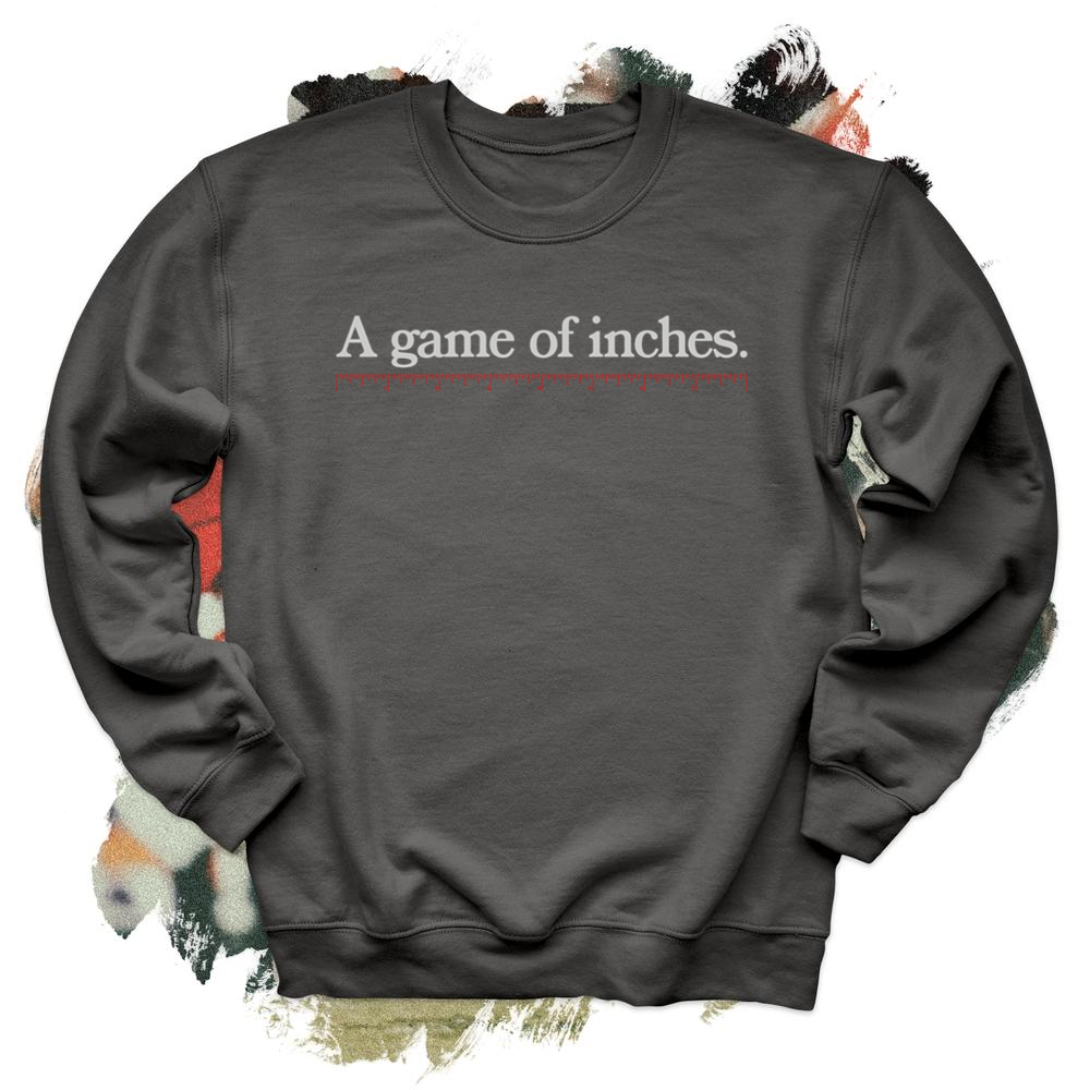 A Game of Inches Football Crewneck