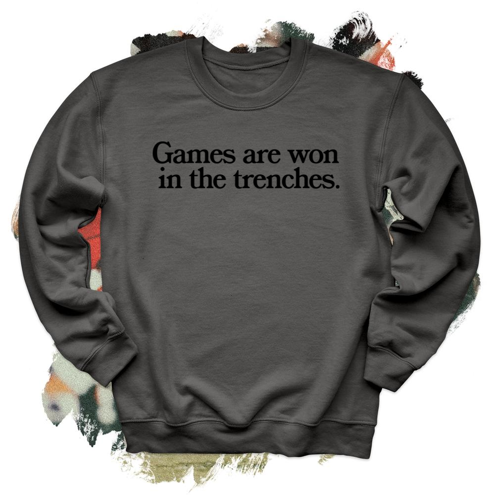 Games are won in the trenches 2 Lines Black-61 Football Crewneck Tee