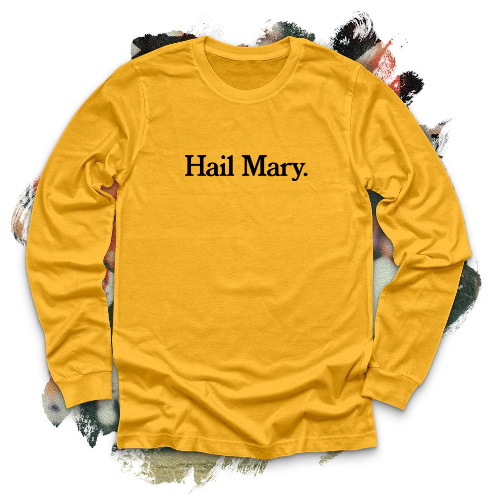 Hail Mary Black Long Sleeve