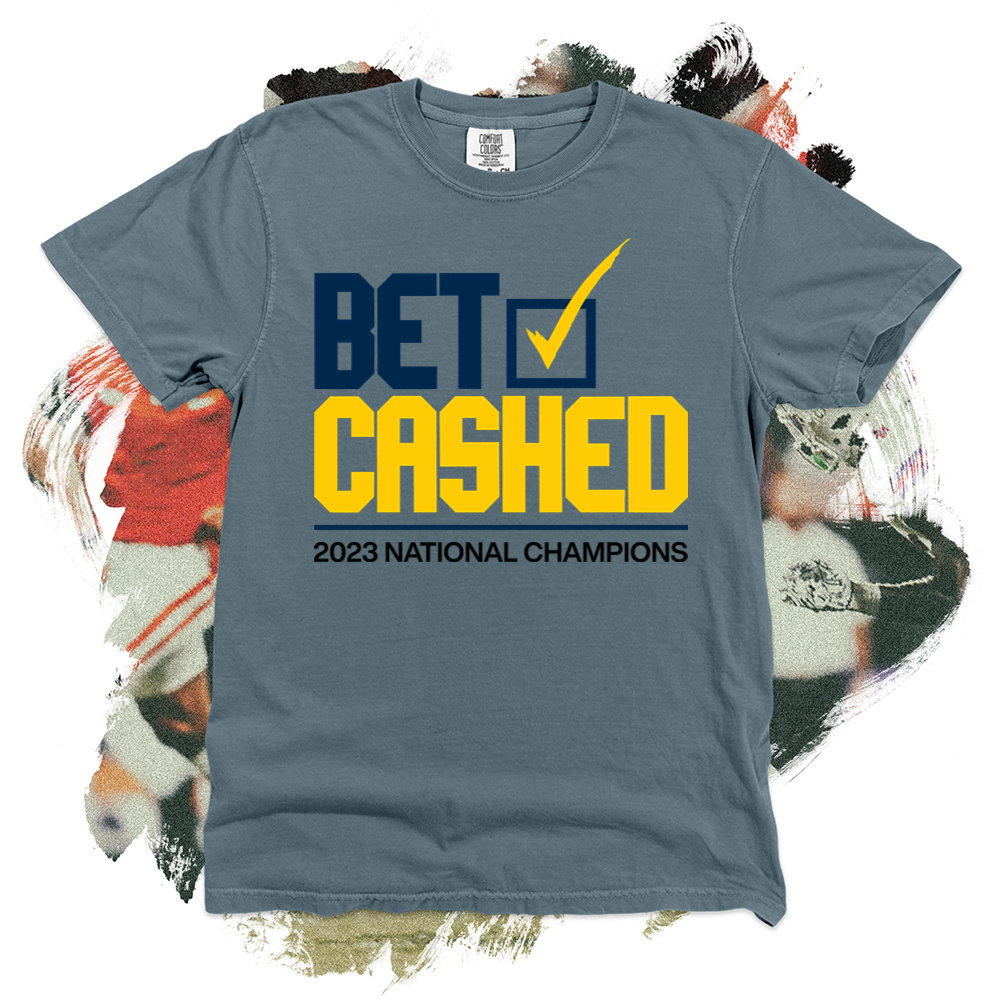 Michigan Bet Cashed Comfort Blend Tee