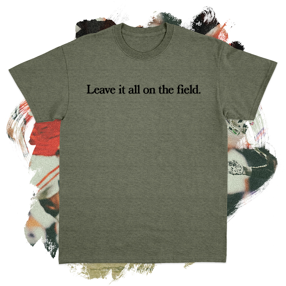 Leave it all on the Field Black Tee