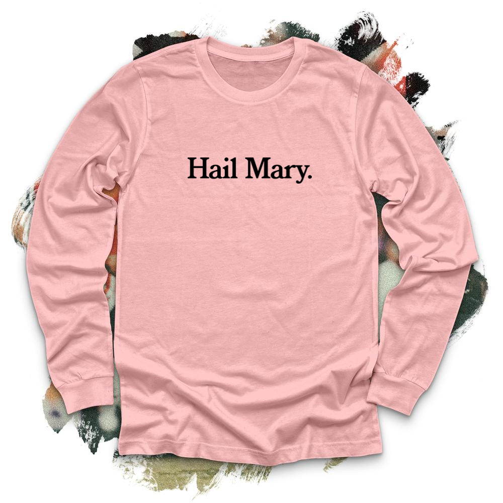 Hail Mary Black Long Sleeve