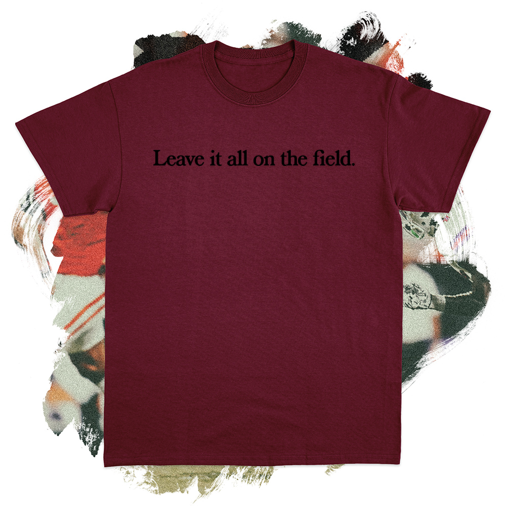 Leave it all on the Field Black Tee