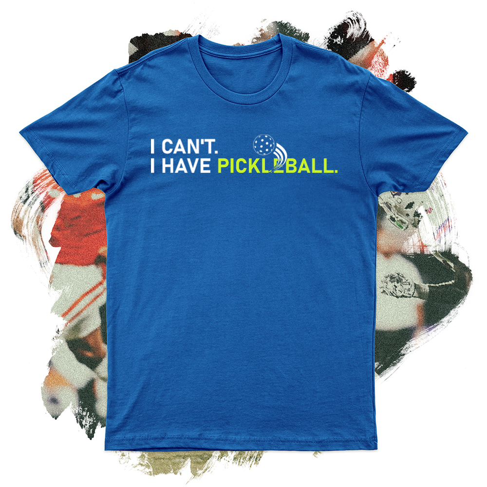 I Can't I Have Pickleball Softstyle Tee