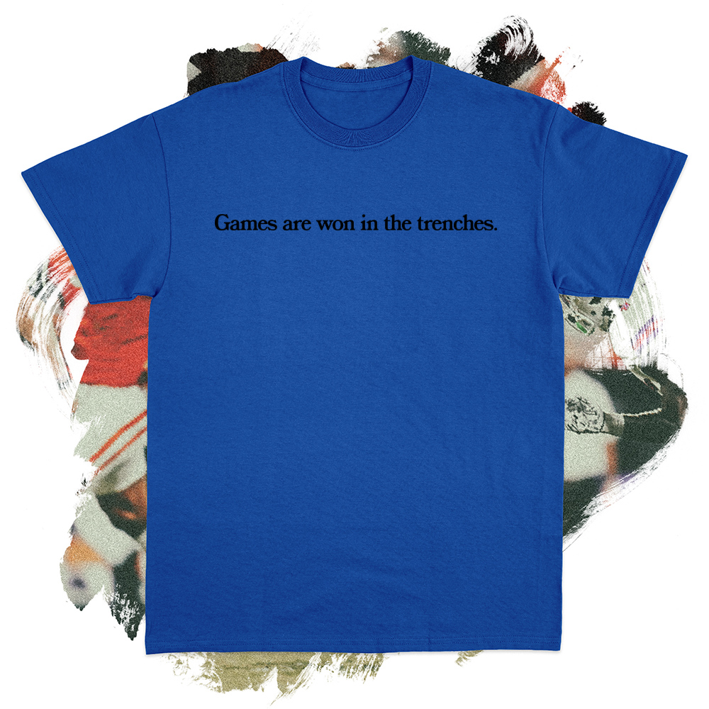 Games Are Won in the Trenches Black Tee