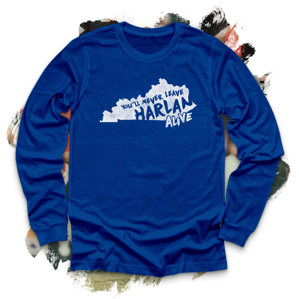 You will never leave Harlan Alive Long Sleeve