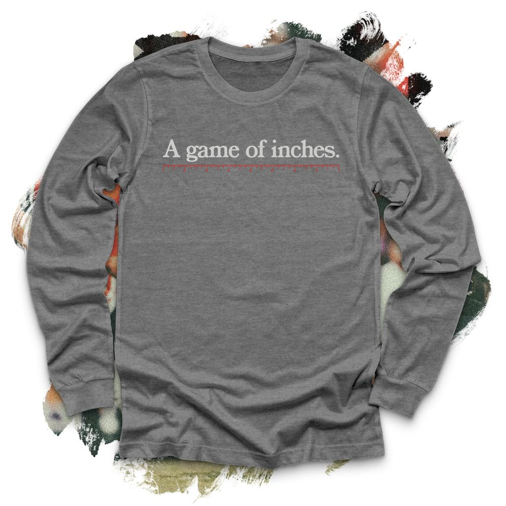 A Game of Inches Football Long Sleeve