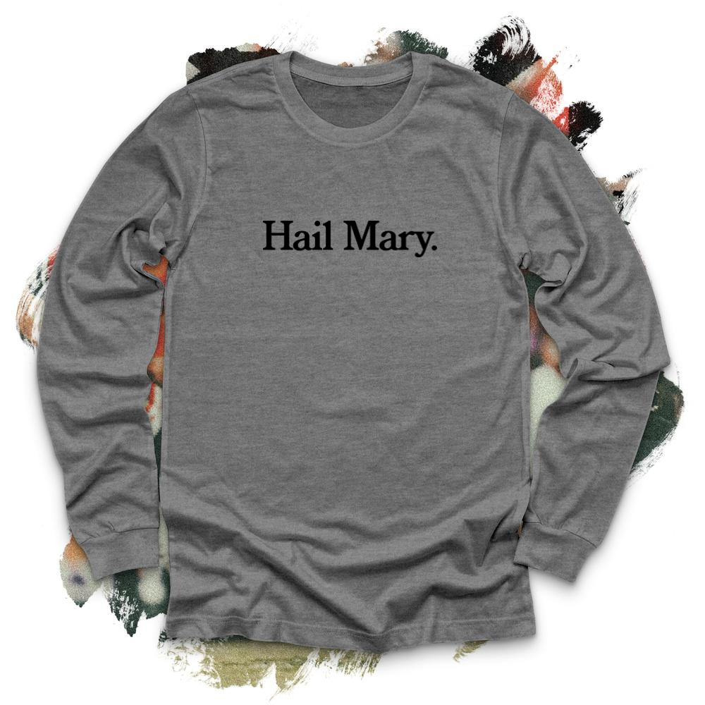 Hail Mary Black Long Sleeve