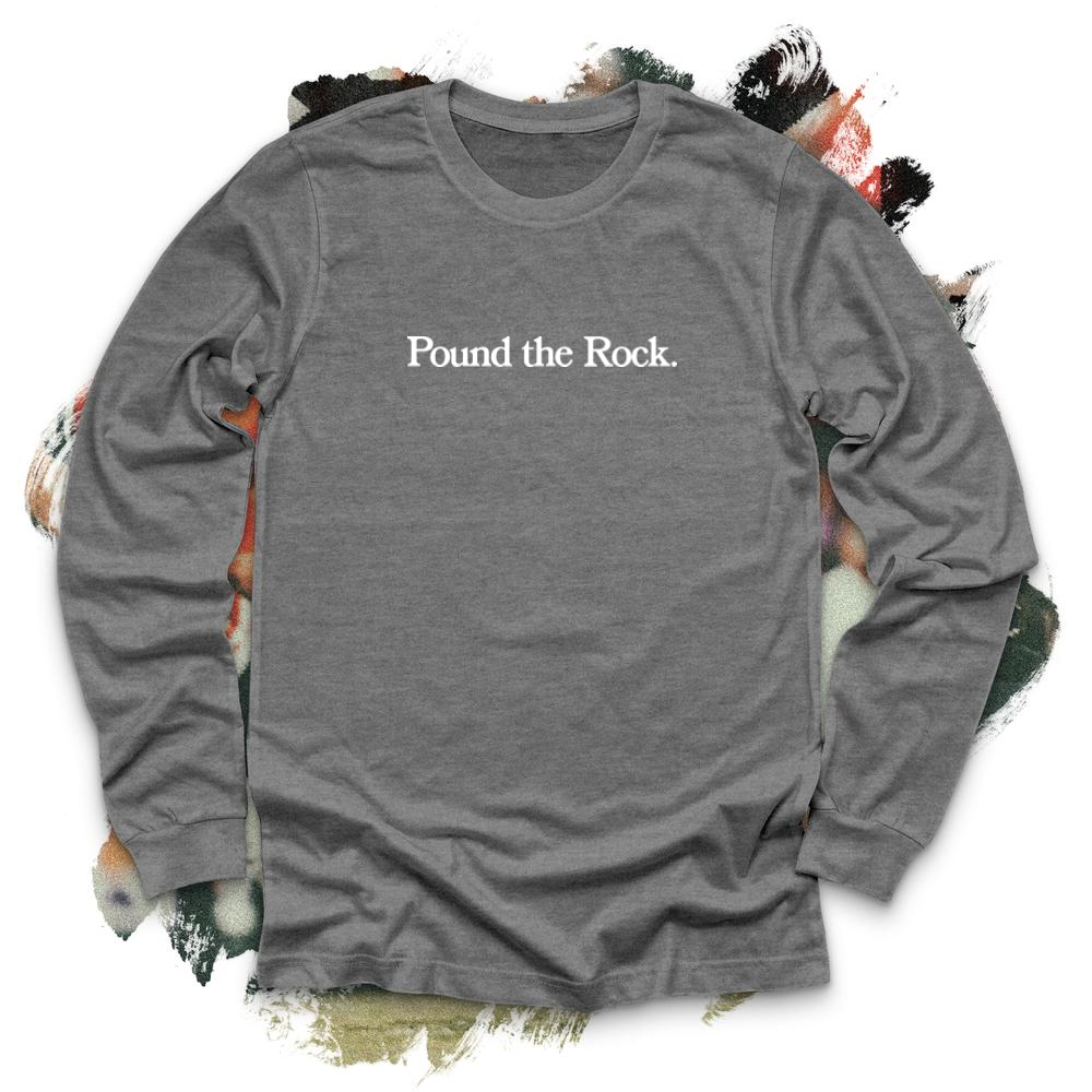 Pound the Rock White Long Sleeve