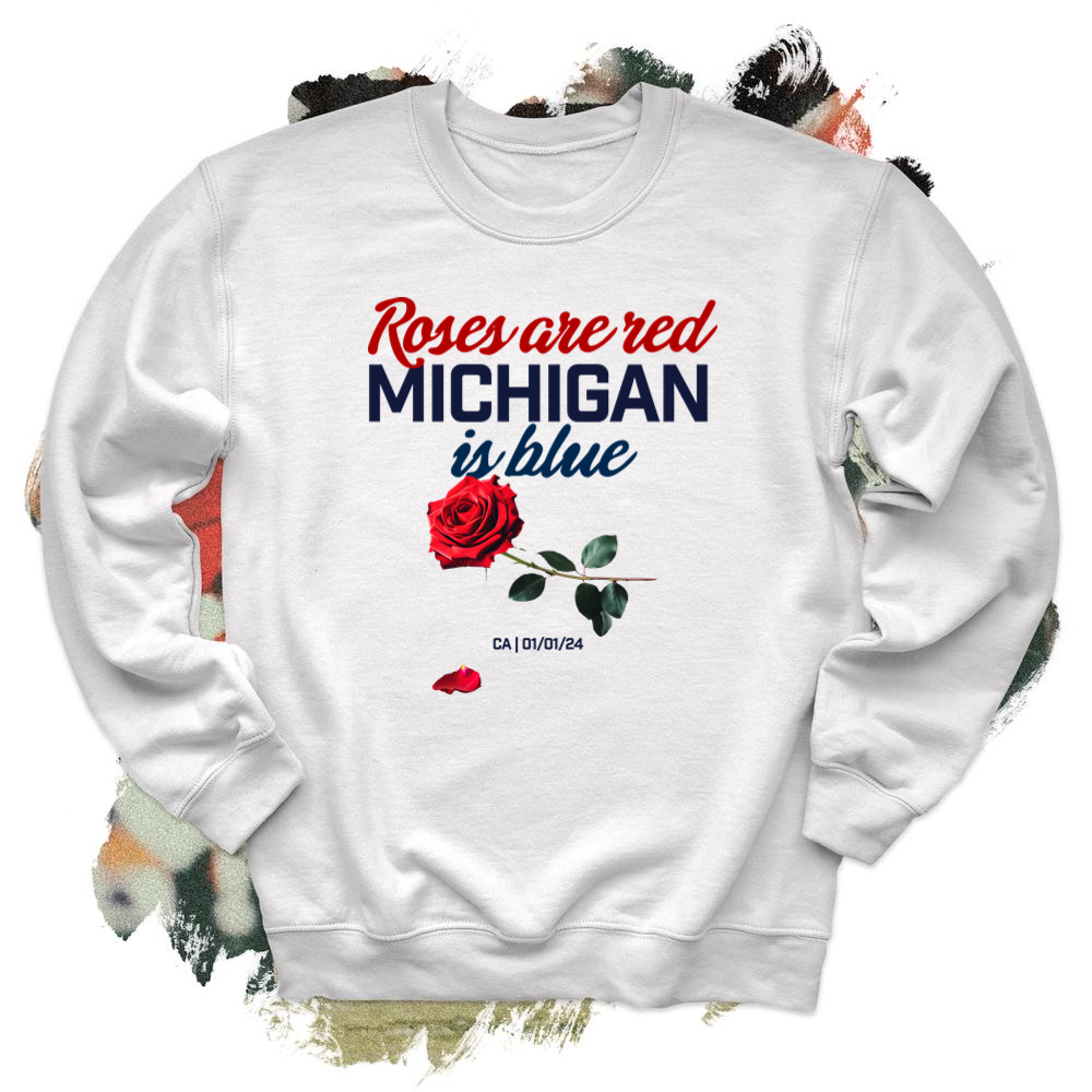 Roses are Red Michigan is Blue Crewneck